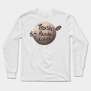 Trash panda life cartoon design Long Sleeve T-Shirt